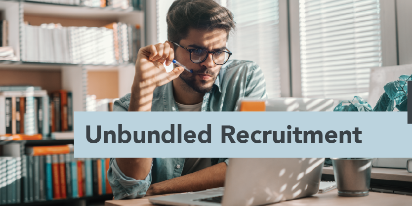 Unbundled Recruitment